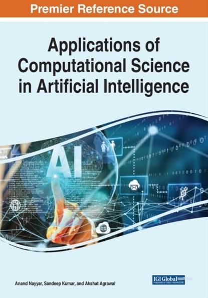 Applications of Computational Science in Artificial Intelligence, Anand Nayyar ; Sandeep Kumar ; Akshat Agrawal - Paperback - 9781799890133