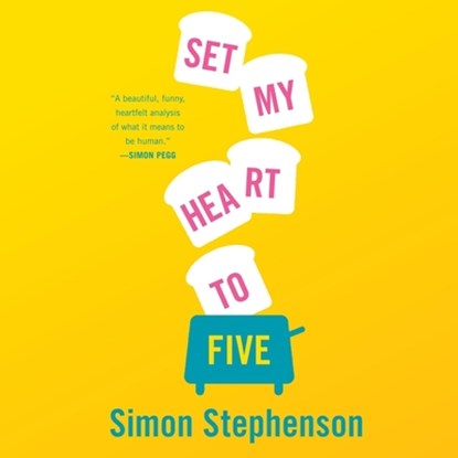Set My Heart to Five, Simon Stephenson - AVM - 9781799918813