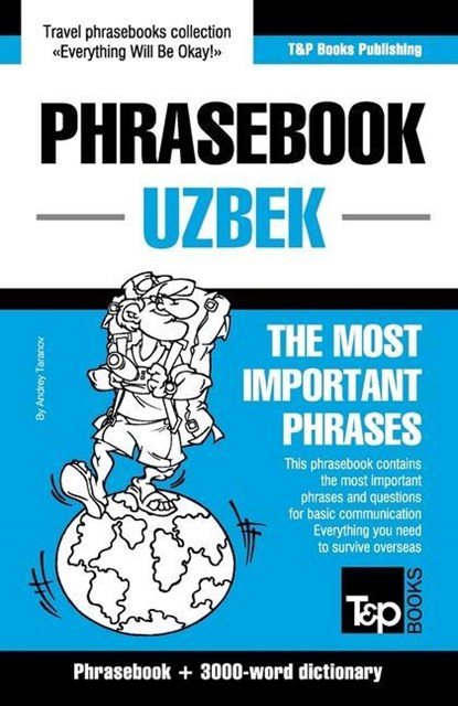 Phrasebook - Uzbek - The most important phrases, Taranov Andrey Taranov - Paperback - 9781800015685