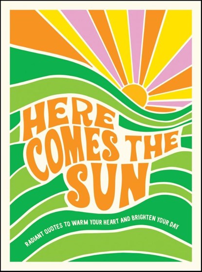 Here Comes the Sun, Summersdale Publishers - Gebonden - 9781800070479