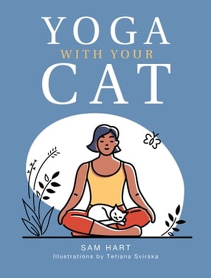 Yoga With Your Cat, Sam Hart - Ebook - 9781800070639