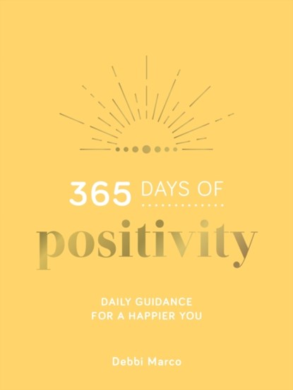 365 Days of Positivity, Debbi Marco - Gebonden - 9781800071025
