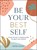 Be Your Best Self, Sophie Golding - Gebonden - 9781800071612