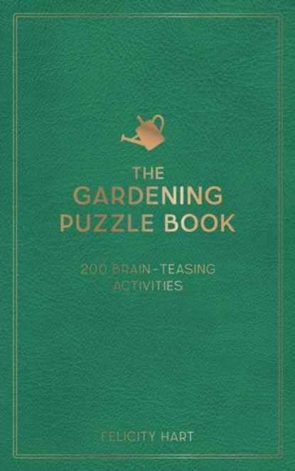 The Gardening Puzzle Book, Felicity Hart - Gebonden - 9781800071728