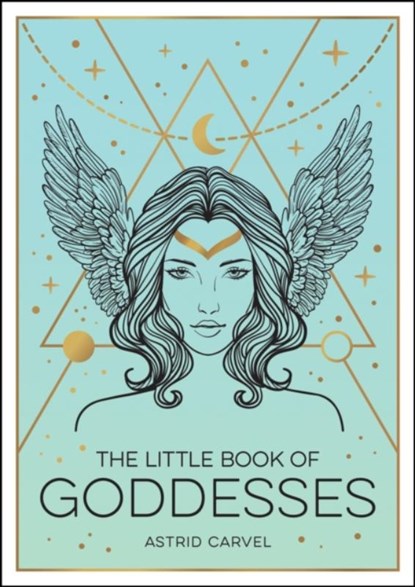 The Little Book of Goddesses, Astrid Carvel - Paperback - 9781800071988