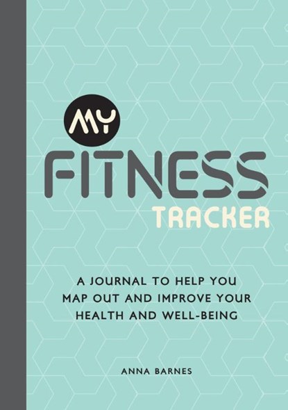 My Fitness Tracker, Anna Barnes - Paperback - 9781800074484