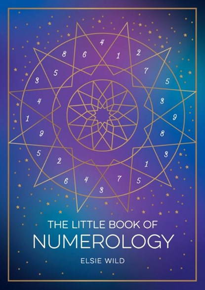 The Little Book of Numerology, Elsie Wild - Paperback - 9781800074491