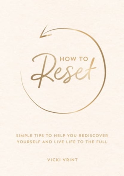 How to Reset, Vicki Jane Vrint - Ebook - 9781800076181