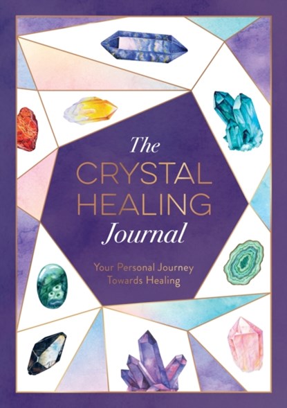 The Crystal Healing Journal, Astrid Carvel - Paperback - 9781800076778