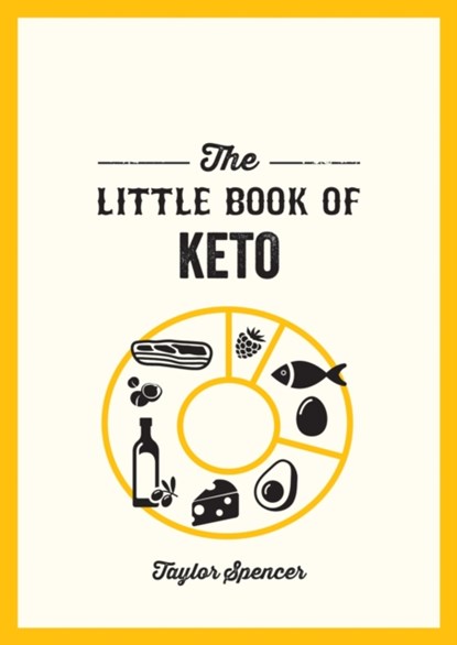 The Little Book of Keto, Taylor Spencer - Paperback - 9781800076808