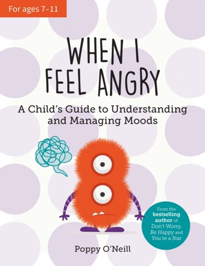 When I Feel Angry, Poppy O'Neill - Paperback - 9781800076907