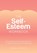 The Self-Esteem Workbook, Anna Barnes - Paperback - 9781800077164