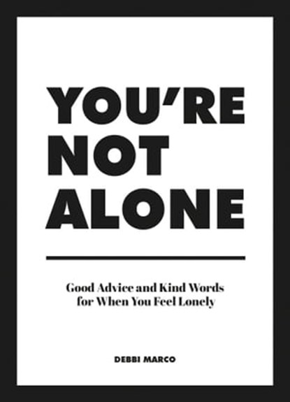 You're Not Alone, Debbi Marco - Ebook - 9781800078277