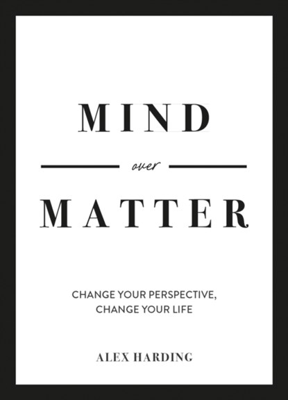 Mind Over Matter, Alex Harding - Gebonden - 9781800079380