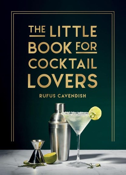 The Little Book for Cocktail Lovers, Rufus Cavendish - Gebonden - 9781800079830