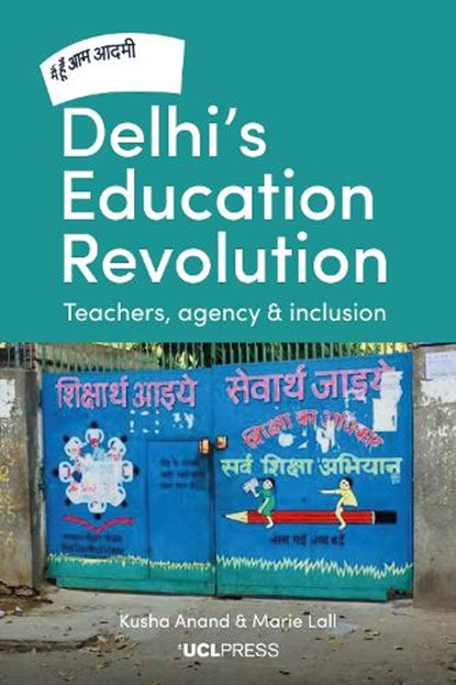 Delhi's Education Revolution, Kusha Anand ; Marie (Academic Lall - Paperback - 9781800081390