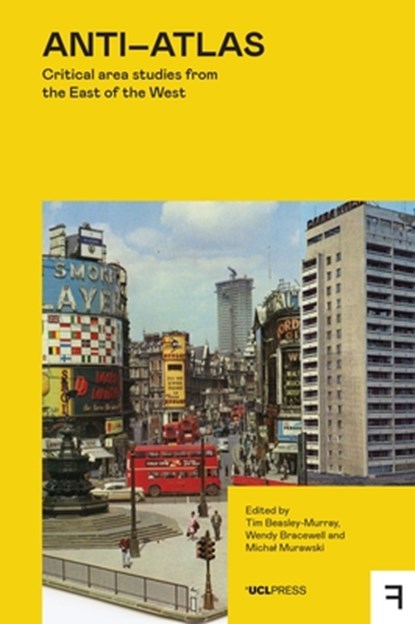 Anti-Atlas, Tim Beasley-Murray ; Wendy Bracewell ; Michal Murawski - Paperback - 9781800087804