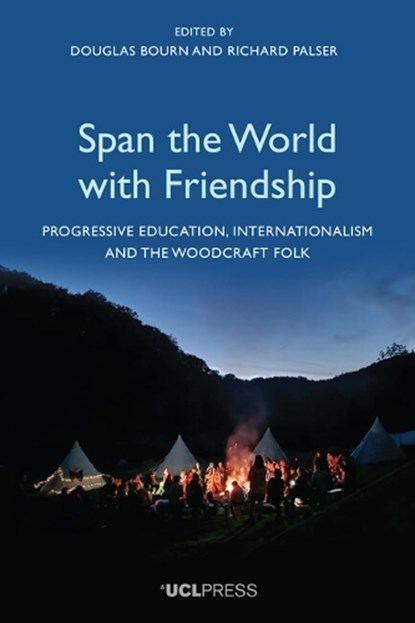 Span the World with Friendship, Douglas Bourn ; Richard Palser - Paperback - 9781800088481