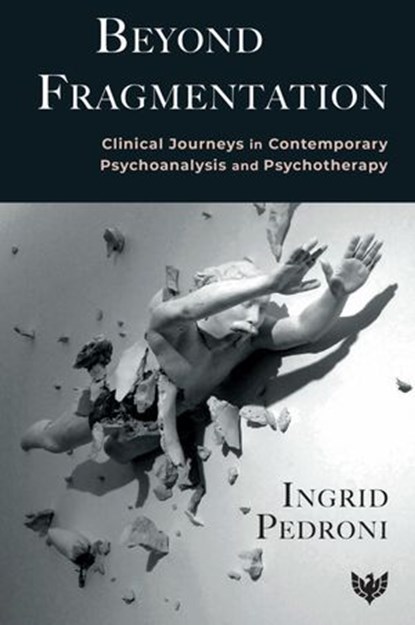 Beyond Fragmentation, Ingrid Pedroni - Ebook - 9781800131170