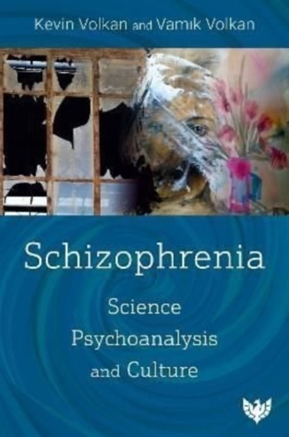 Schizophrenia, Kevin Volkan ; Vamik Volkan - Paperback - 9781800131200