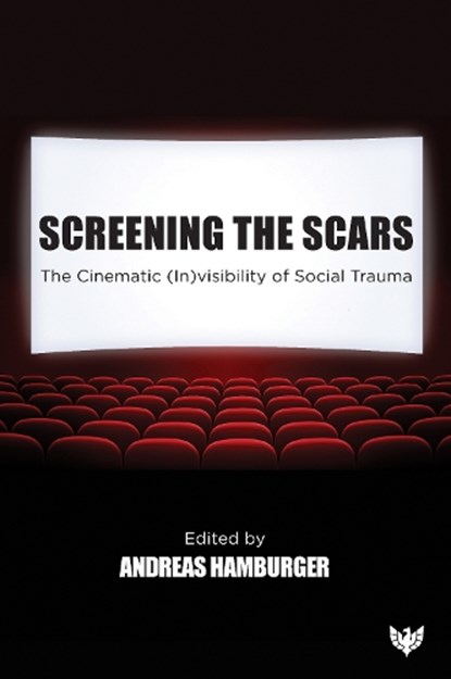 Screening the Scars, Andreas Hamburger - Paperback - 9781800132900