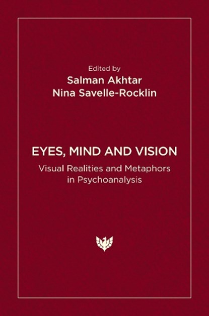 Eyes, Mind and Vision, Salman Akhtar ; Nina Savelle-Rocklin - Paperback - 9781800134157