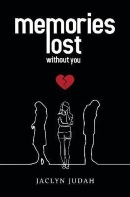 Memories Lost Without You, Jaclyn Judah - Paperback - 9781800162433
