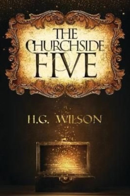 The Churchside Five, H.G. Wilson - Paperback - 9781800162945