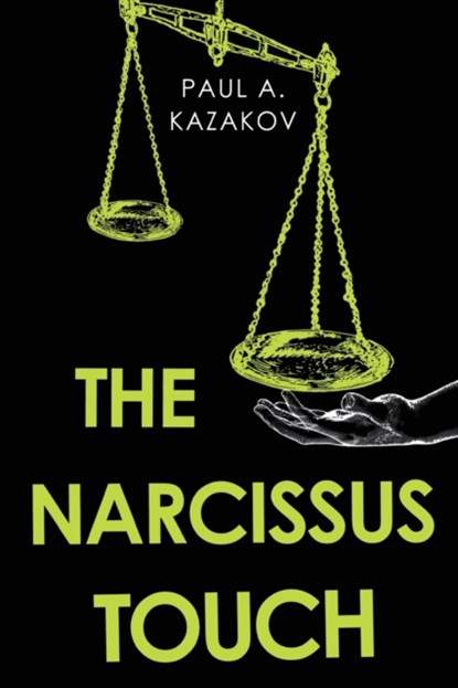The Narcissus Touch, Paul A. Kazakov - Paperback - 9781800163393