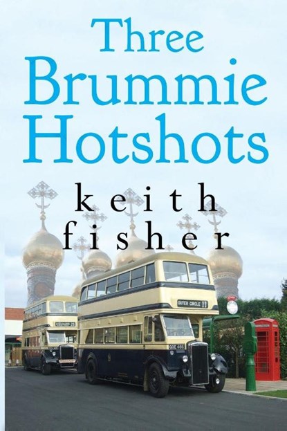 Three Brummie hotshots, Keith Fisher - Paperback - 9781800168206