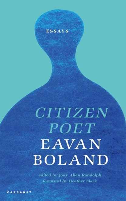 Citizen Poet, Eavan Boland - Paperback - 9781800171701