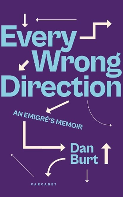 Every Wrong Direction, Dan Burt - Paperback - 9781800171909
