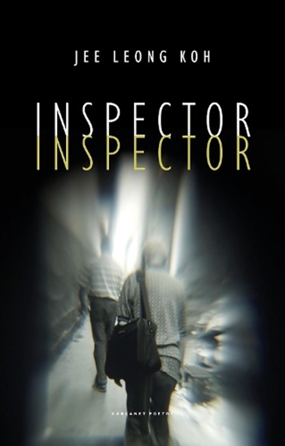 Inspector Inspector, Jee Leong Koh - Paperback - 9781800172227