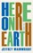 Here on Earth, Jeffrey Wainwright - Paperback - 9781800172753
