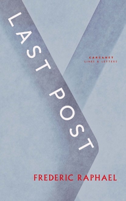 Last Post, Frederic Raphael - Paperback - 9781800173033
