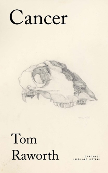 Cancer, Tom Raworth - Paperback - 9781800174627