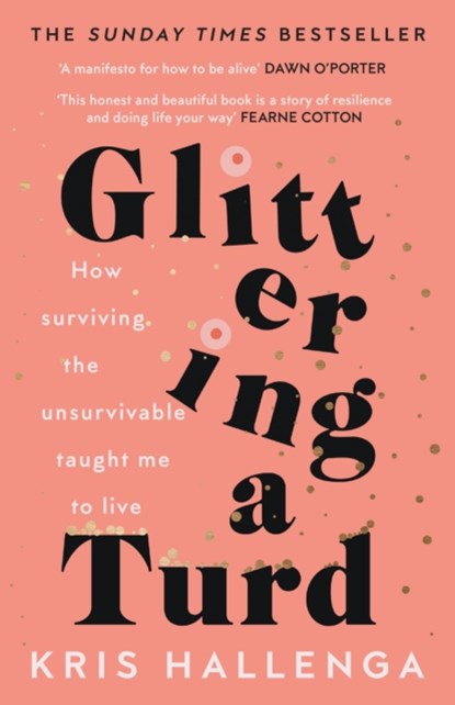 Glittering a Turd, Kris Hallenga - Gebonden - 9781800180482