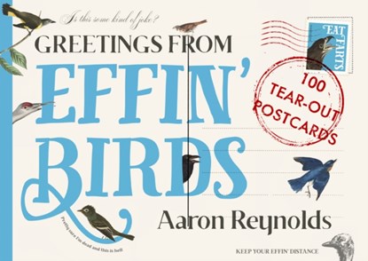 Greetings from Effin' Birds, Aaron Reynolds - Losbladig - 9781800180581
