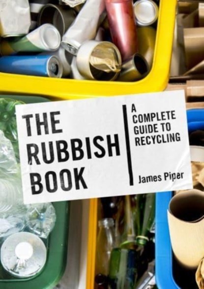 The Rubbish Book, James Piper - Paperback - 9781800180864