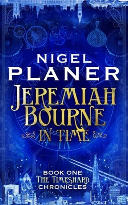 Jeremiah Bourne in Time, Nigel Planer - Gebonden - 9781800182486