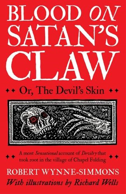 Blood on Satan's Claw, Robert Wynne-Simmons - Paperback - 9781800182769