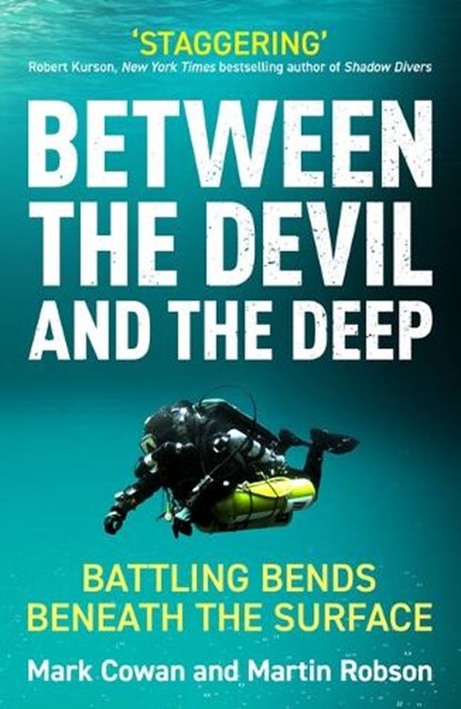 Between the Devil and the Deep, Mark Cowan ; Martin Robson - Paperback - 9781800183353