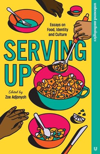 Serving Up, Zoe Adjonyoh - Paperback - 9781800183384
