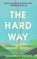 The Hard Way, Susannah Walker - Gebonden - 9781800183452