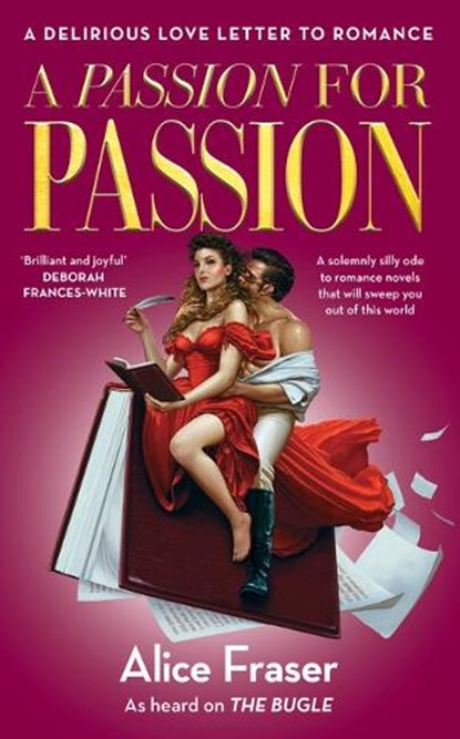 A Passion for Passion, Alice Fraser - Gebonden - 9781800183629