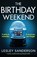 The Birthday Weekend, Lesley Sanderson - Paperback - 9781800190795