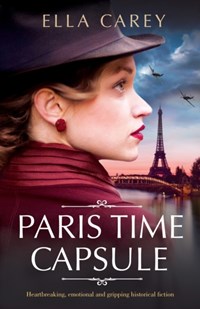 Paris Time Capsule | Ella Carey | 