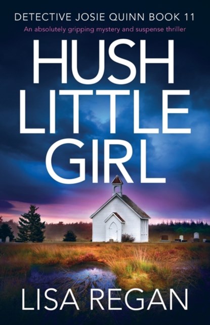 Hush Little Girl, Lisa Regan - Paperback - 9781800191389