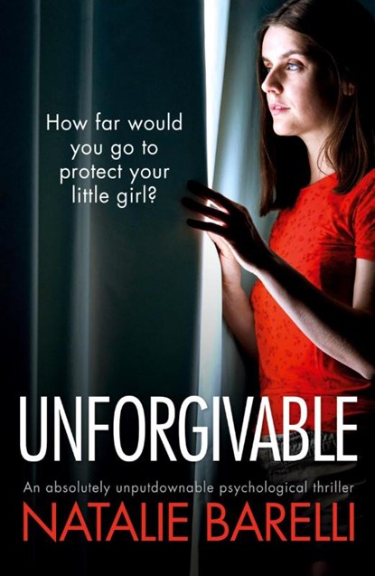 Unforgivable, Natalie Barelli - Paperback - 9781800191532