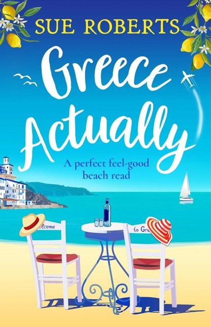 Greece Actually, Sue Roberts - Paperback - 9781800192027